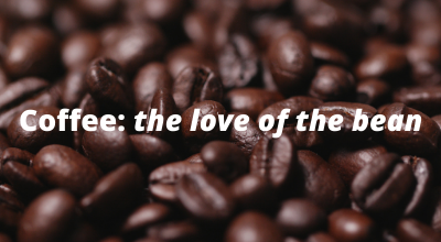Coffee the Love of The Bean